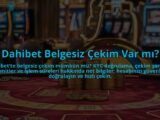 Dahibet-Belgesiz-Cekim-Var-mi-overlay-1784405318.jpg