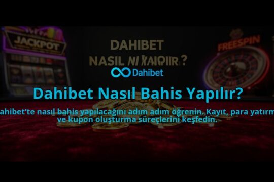 Dahibet-Nasil-Bahis-Yapilir-overlay-1784396599.jpg