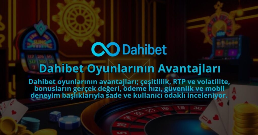Dahibet-Oyunlarinin-Avantajlari-1786681627.jpg
