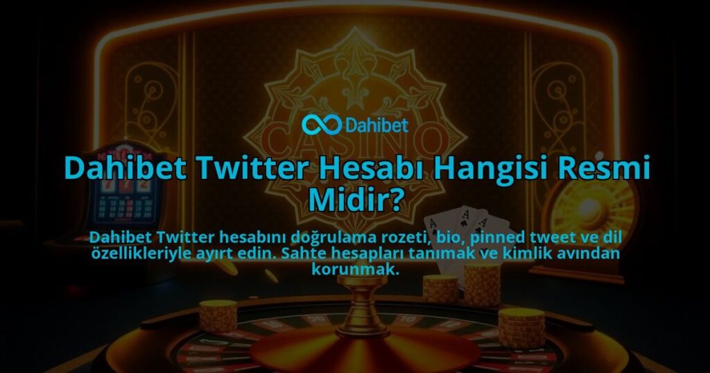 Dahibet-Twitter-Hesabi-Hangisi-Resmi-Midir-overlay-1786647610.jpg