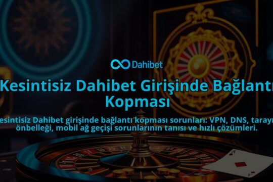Kesintisiz-Dahibet-Girisinde-Baglanti-Kopmasi-overlay-1786752235.jpg