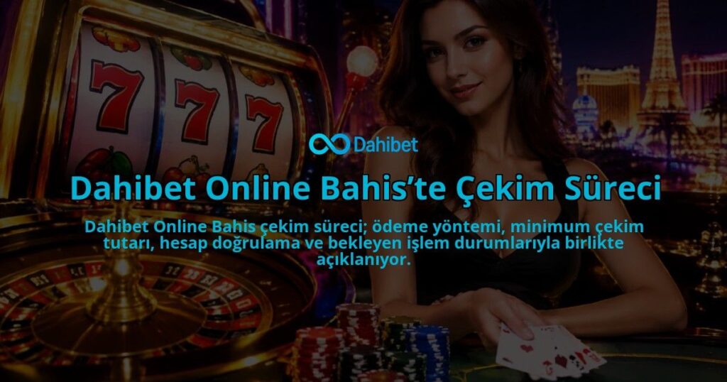 Dahibet-Online-Bahiste-Cekim-Sureci-overlay-1789978131.jpg