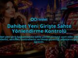 Dahibet-Yeni-Giriste-Sahte-Yonlendirme-Kontrolu-overlay-1788725915.jpg