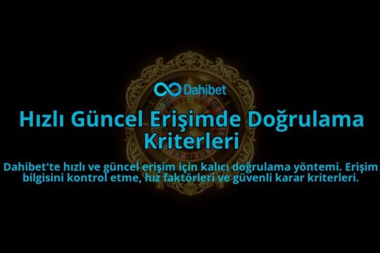 Hizli-Guncel-Erisimde-Dogrulama-Kriterleri-overlay-1788263081.jpg